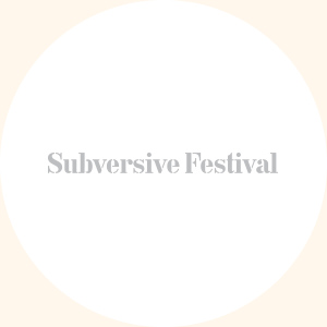 Subversive Festival